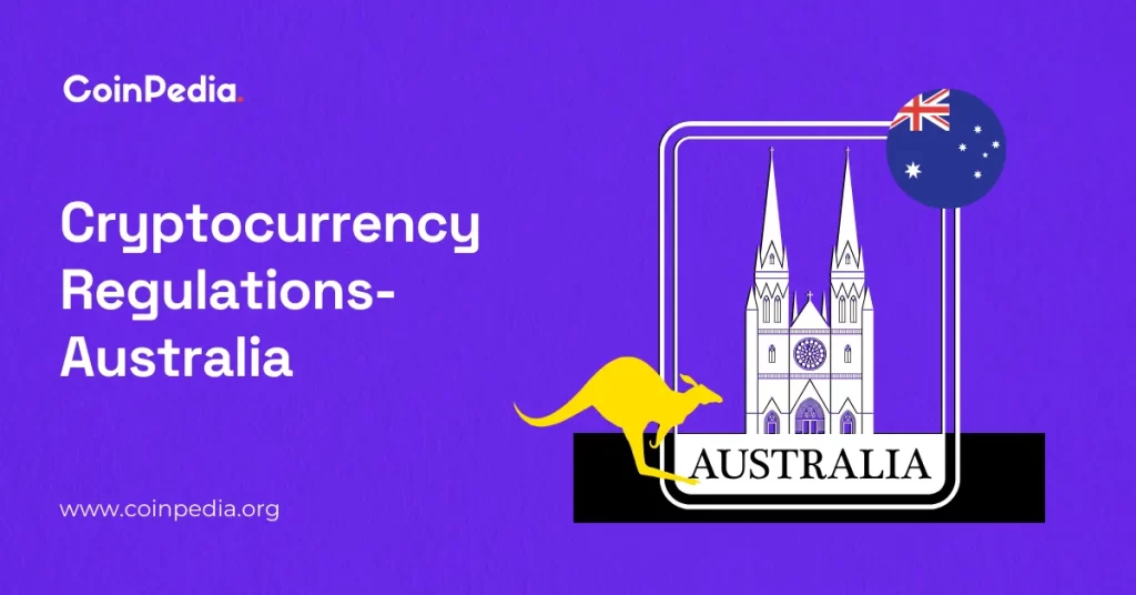 Crypto Regulations in Australia 2025