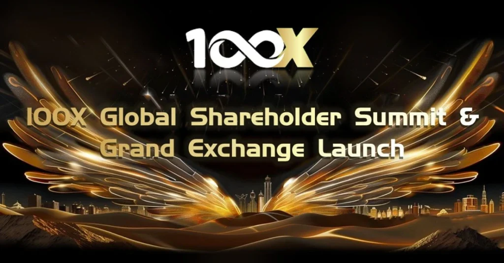 [100X Global Shareholders Summit and Grand Exchange Launch] Concludes : Over 300 Guests Witness the Exchange Going Live, with AI Trading System Unveiled!