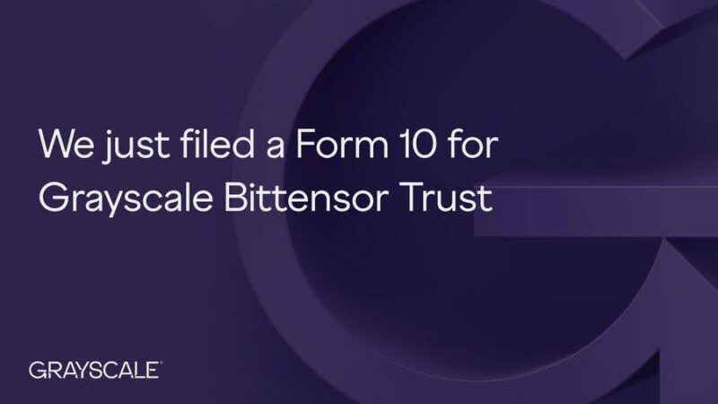 Grayscale’s $TAO Move Shakes Crypto: Bittensor Trust Form 10 Filing