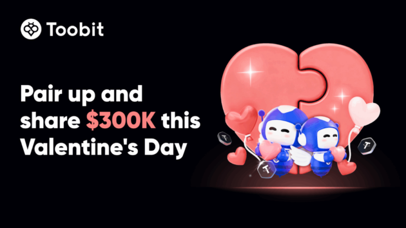 Toobit Celebrates Valentine’s Day with $300,000 in Rewards for Trading Duos