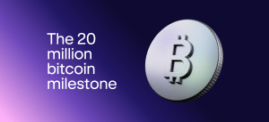 20 million bitcoins mined: why Bitcoin’s fixed supply cap still matters