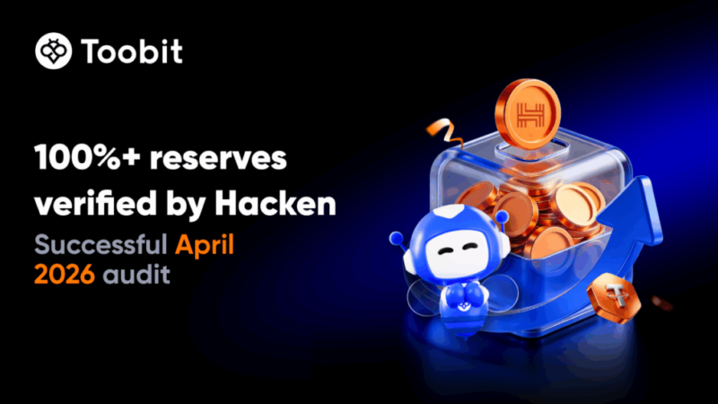 Toobit Confirms Over 100% Asset Backing in Latest Hacken Proof of Reserves Report